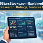 5StarsStocks.com Explained Stock Research, Ratings, Features and Risks.