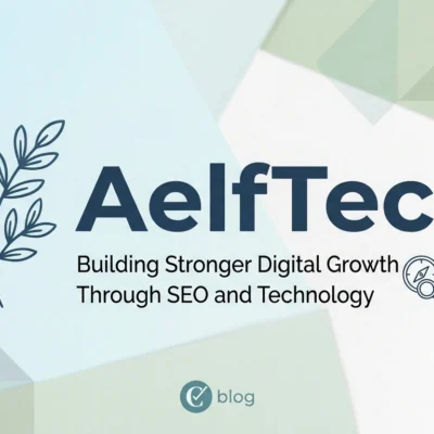 AelfTech Building Stronger Digital Growth Through SEO and Technology